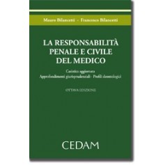 La Responsabilita' Penale E Civile Del Medico di Bilancetti, Bilancetti
