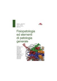 Fisiopatologia ed Elementi di Patologia Generale di Mccance, Huether