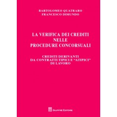 La Verifica dei Crediti nelle Procedure Concorsuali Vol. IV di Dimundo, Quatraro