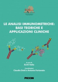 Le Analisi Immunometriche: Basi Teoriche E Applicazioni Cliniche di Elas - Italia, Coordinatori: Claudio Dotti E Antonio Fortuna