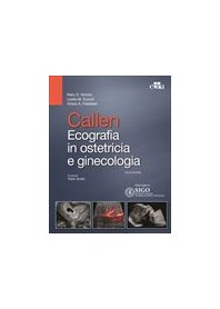 Callen Ecografia in Ostetricia e Ginecologia di Norton, Scoutt, Feldstein