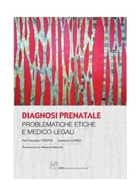 Diagnosi Prenatale Problematiche Etiche E Medico-Legali di Tropea