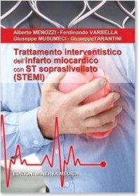 Trattamento Interventistico dell'Infarto Miocardico con ST Sopraslivellato (STEMI) di Menozzi, Varbella, Musumeci, Tarantino