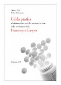 Guida Pratica al Riconoscimento delle Sostanze Iscritte nella V Edizione della Farmacopea Europea di Balsamo, Livi