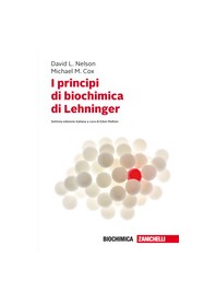 I Principi di Biochimica di Lehninger di Nelson, Cox
