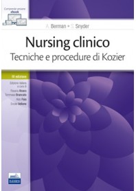 Nursing Clinico Tecniche e Procedure di Kozier di Berman, Snyder