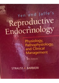 Yen and Jaffe's Reproductive Endocrinology di Strauss, Barbieri