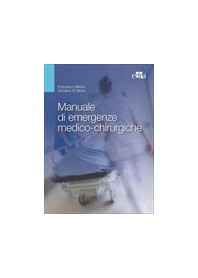 Manuale di Emergenze Medico-Chirurgiche di Di Minno, Milone