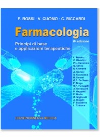 Farmacologia Principi di Base e Applicazioni Terapeutiche di Rossi, Cuomo, Ricciardi