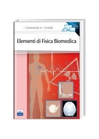 Elementi di Fisica Biomedica di Scannicchio, Giroletti