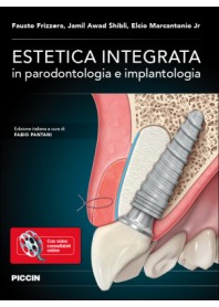 Estetica Integrata in Parodontologia e Implantologia di Frizzera, Shibli, Marcantonio Jr.