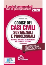 codice dei casi civili sostanziali e processuali 2020 commentati