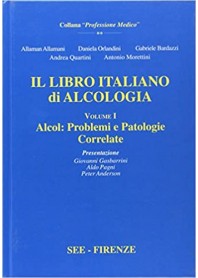 Il Libro Italiano Alcologia Alcol e Società Vol. 1 di Allamani, Orlandini, Bardazzi
