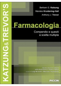 Katzung & Trevor’s Farmacologia Compendio e Quesiti a Scelta Multipla di Katzung, Kruidering-Hall, Trevor