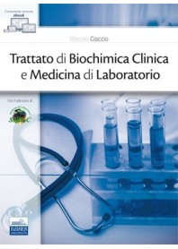 Trattato di Biochimica Clinica e Medicina di Laboratorio di Ciaccio,