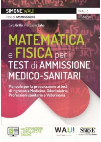 Test di Ammissione Medico-Sanitari Matematica e Fisica di Grillo, Saba