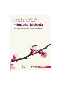 Principi di Biologia di Sadava, Heller,  Hacker, Hillis
