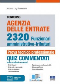 concorso agenzia delle entrate 2320 funzionari amministrativo-tributari - prova tecnico professionale