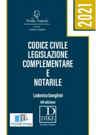 codice civile e legislazione complementare e notarile 2021