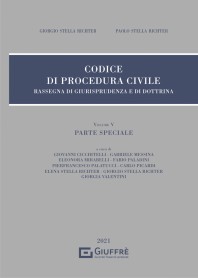 Codice di Procedura Civile Rassegna di Giurisprudenza e di Dottrina Vol V Parte Speciale di Stella Richter