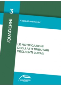 Le Notificazioni degli Atti Tributari degli Enti Locali di Domenichini