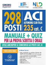 298 posti aci  - 235 cat. c concorso. manuale completo prova scritta e orale