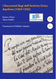 documenti regi dell'archivio civico aquilano (1254-1555) (i)