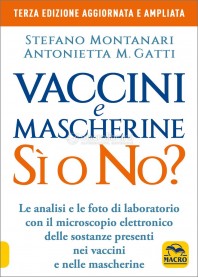 Vaccini e Mascherine Si o No? di Montanari, Gatti