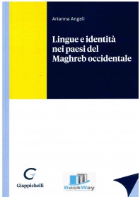 lingue e identitÀ nei paesi del maghreb occidentale