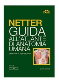 Netter Guida all' Atlante di Anatomia Umana di Netter, Cocco, Manzoli