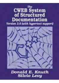 The CWEB System of Structured Documentation di Knuth, Levy