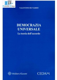 democrazia universale. la teoria dell'accordo