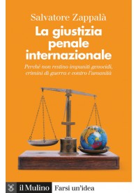 La Giustizia Penale Internazionale di Zappalà