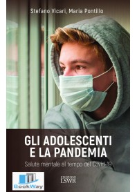 gli adolescenti e la pandemia. salute mentale al tempo del covid 19