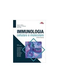 Immunologia Cellulare e Molecolare di Abbas, Lichtman, Pillai 9788821455735
