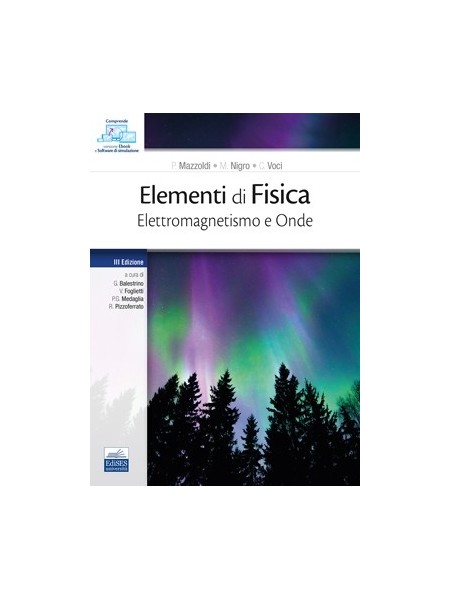 Elementi Di Fisica Vol. 2 - Elettromagnetismo E Onde di P. Mazzoldi, M. Nigro, C. Voci - 9788836230273