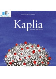 kaplia. storia di una goccia