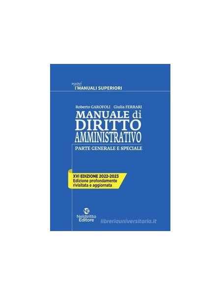 Manuale di Diritto Amministrativo 2022/2023 di Garofoli, Ferrari 9791254701805