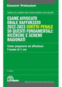 Esame avvocato. Orale rafforzato 2022-2023. Diritto penale di Colli, Ferri, Gennari 9788829112210