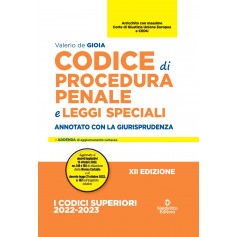 codice di procedura penale annotato 2022 di De Gioia 9791254701737