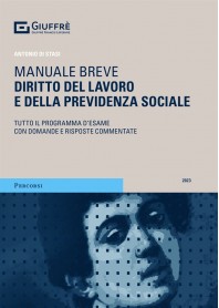 Manuale Breve Diritto del Lavoro e della Previdenza Sociale di Di Stasi 9788828847922