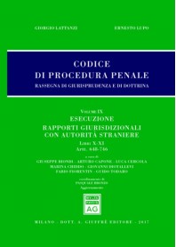 Codice Procedura Penale Rassegna di Giurisprudenza e di Dottrina Vol IX Libri X e XI di Lattanzi, Lupo