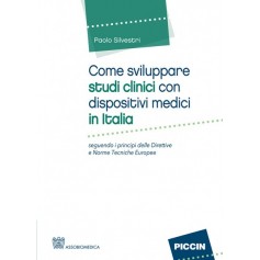 Come Sviluppare Studi Clinici con Dispositivi Medici in Italia di Silvestri