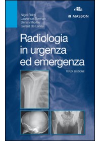 RADIOLOGIA IN URGENZA ED EMERGENZA di RABY NIGEL BERMAN LAURENCE M