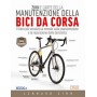 ZINN E L'ARTE DELLA MANUTENZIONE DELLA BICI DA CORSA di ZINN LENNARD