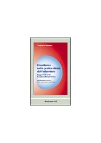 ECCELLENZA NELLA PRATICA CLINICA DELL'INFERMIERE. L'APPRENDIMENTO BASATO SULL'ESPERIENZA (L') di BENNER PATRICIA
