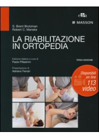 LA RIABILITAZIONE IN ORTOPEDIA di BROTZMAN S. BRENT MANSKE ROBE