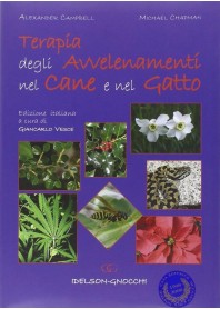 TERAPIA DEGLI AVVELENAMENTI NEL CANE E NEL GATTO di CAMPBELL ALEXANDER, CHAPMAN MI VESCE G. (CUR.)