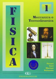 FISICA. MECCANICA E TERMODINAMICA di FERRARI VALERIA, LUCI CLAUDIO,