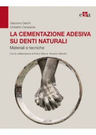 LA CEMENTAZIONE ADESIVA SUI DENTI NATURALI